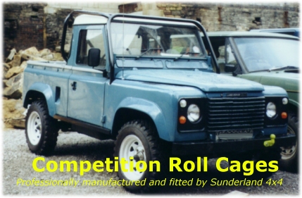 Competition roll cages. Professionally manufactured and fitted by Sunderlanf 4x4